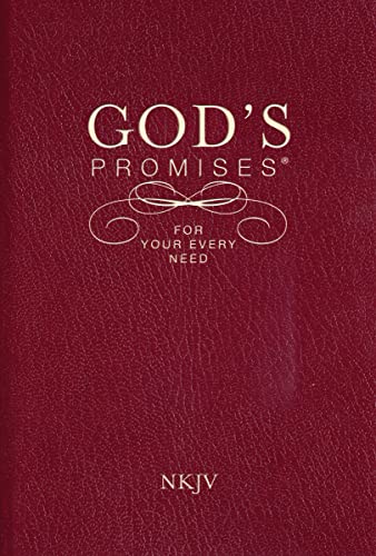 God's Promises for Your Every Need, NKJV: A Treasury of Scripture for Life