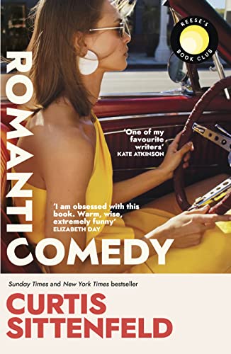 Romantic Comedy: The bestselling Reese Witherspoon Book Club Pick by the author of RODHAM and AMERICAN WIFE (English Edition)