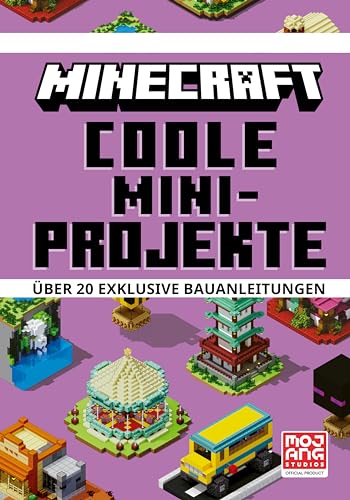 Minecraft Coole Mini-Projekte. Über 20 exklusive Bauanleitungen: Der SPIEGEL-Bestseller | Mit detaillierten Anleitungen, Tipps und Tricks (Minecraft - Schritt für Schritt)