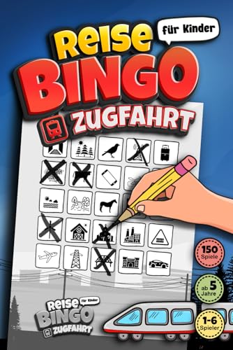 REISE BINGO für Kinder "Zugfahrt": 150 Reisespiele gegen Langeweile bei Fahrten mit Zug und Bahn I Beschäftigung bei Urlauben, Reisen und Ausflügen I Spielspaß für die ganze Familie