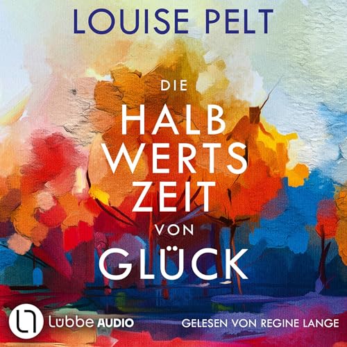 Die Halbwertszeit von Glück