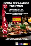 TAPAS & CO: Entdecke die kulinarische Welt Spaniens