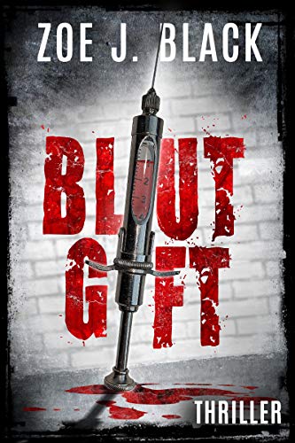 Blutgift: Thriller (Künzel & Lobenstein-Thriller)