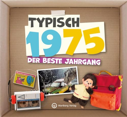 Typisch 1975 - Der beste Jahrgang: Jahrgangsbuch zum 50. Geburtstag - Das perfekte Geschenk zum runden Geburtstag - Fotos, Texte, Erinnerungen (Geschenkbuch)