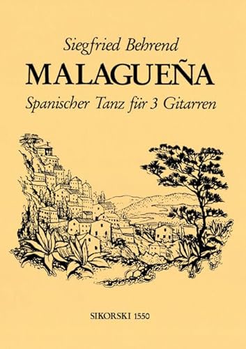 Malagueña: Spanischer Tanz für 3 Gitarren. 3 guitars. Jeu de parties.