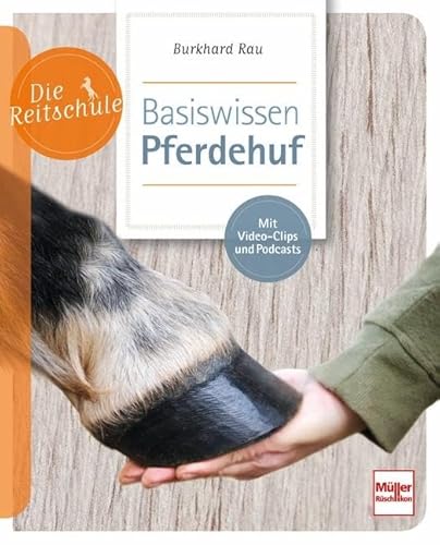 Basiswissen Pferdehuf (Die Reitschule)