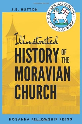 Illustrated History of the Moravian Church