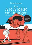 Der Araber von morgen, Band 5: Eine Kindheit im Nahen Osten (1992-1994) - Ausgezeichnet mit dem »Grand Prix de la Ville d’Angoulême« (Eine Kindheit zwischen arabischer und westlicher Welt, Band 5)