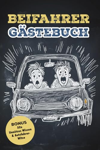 Das ultimative Beifahrer Gästebuch zum Aufülllen | Spaßiges Buch zum Bewerten der Autofahrt: Unnützes Wissen & lustige Witze zur Unterhaltung während ... Geschenk für Fahranfänger zum 18. Geburtstag