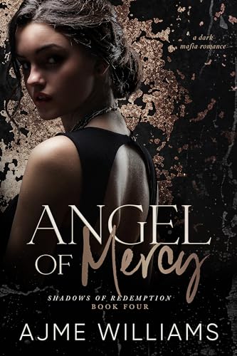 Angel of Mercy: Eine dunkle Mafia-Romanze (Shadows of Redemption (German Edition) 4)