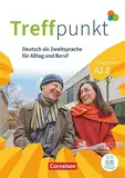 Treffpunkt - Deutsch für die Integration - Allgemeine Ausgabe – Deutsch als Zweitsprache für Alltag und Beruf - A2: Teilband 2: Übungsbuch - Inkl. ... für Alltag und Beruf, A2: Teilband 2)