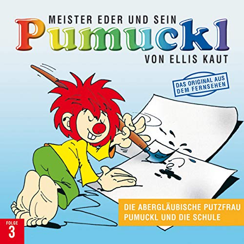 03: Die abergläubische Putzfrau / Pumuckl und die Schule