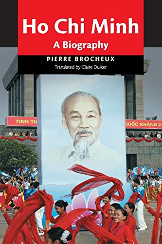 Ho Chi Minh: A Biography