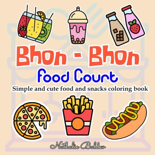 Bhon-Bhon Food Court: Simple & Cute Food and Snacks Coloring Book