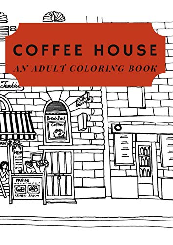 Coffee House An Adult Coloring Book