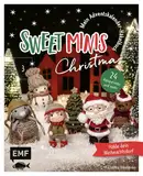 Mein Adventskalender-Häkelbuch: Sweet Minis Christmas: Häkle dein Weihnachtsdorf mit 24 Amigurumis und mehr | Perforierte Seiten zum Auftrennen