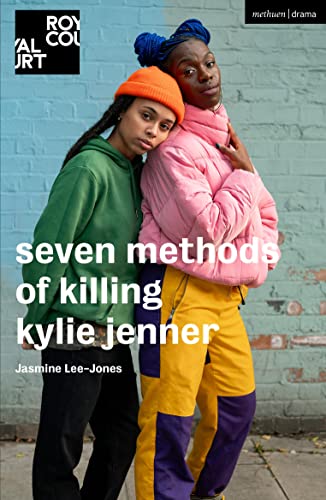 seven methods of killing kylie jenner: seven methods of killing kylie jenner - Textband (Modern Plays)