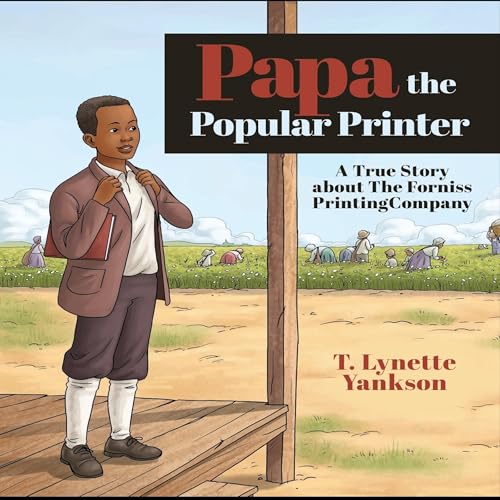 Papa the Popular Printer: A True Story about the Forniss Printing Company
