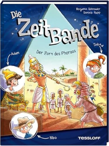 Die ZeitBande. Band 1. Der Zorn des Pharaos / Kinder-Krimi für Mädchen und Jungen ab 8 Jahren / Spannendes Abenteuer im alten Ägypten