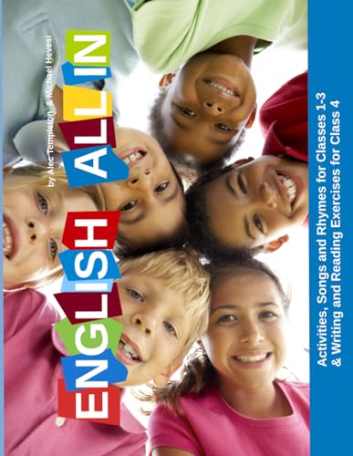 English All In: Activities, Songs And Rhymes For Classes 1-3 & Writing And Reading Exercises For Class 4