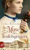 Die Muse des Teufelsgeigers: Historischer Roman