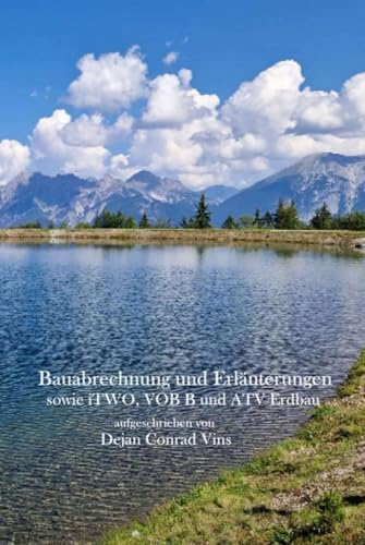 Bauabrechnung und Erläuterungen sowie iTWO, VOB B, Beispiele und ATV Erdbau: Bauabrechnung in Deutschland