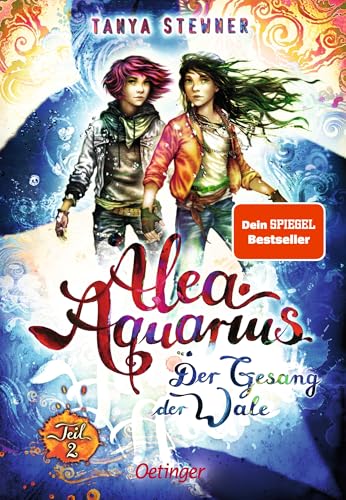 Alea Aquarius 9 Teil 2. Der Gesang der Wale: Der neueste Band der fantastischen Bestseller Reihe ab 10 Jahren