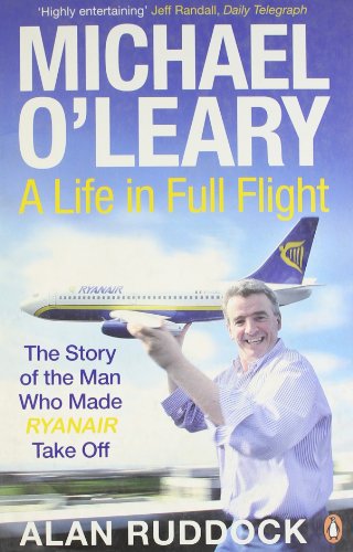 Michael O'Leary: A Life in Full Flight