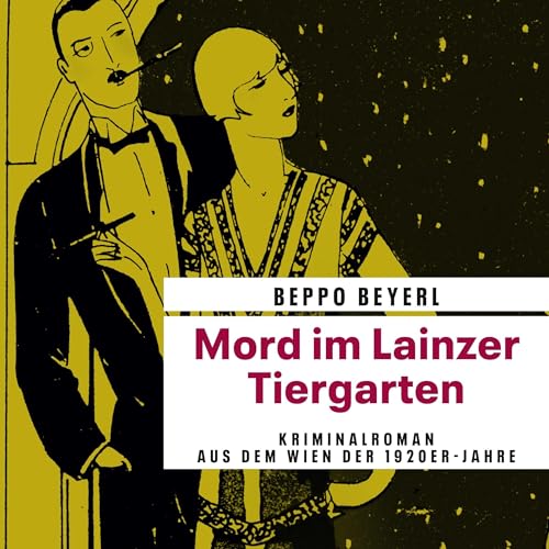 Mord im Lainzer Tiergarten: Kriminalroman aus dem Wien der 1920er-Jahre (Max Mitschek 1)