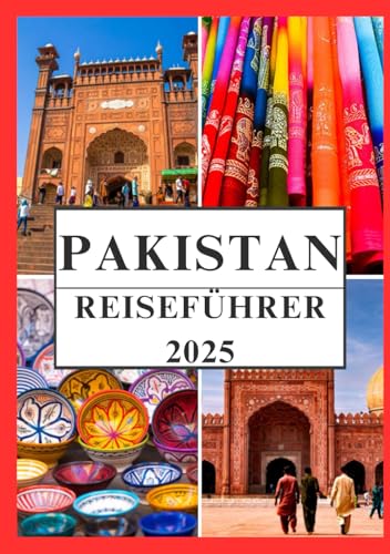 PAKISTAN REISEFÜHRER 2025