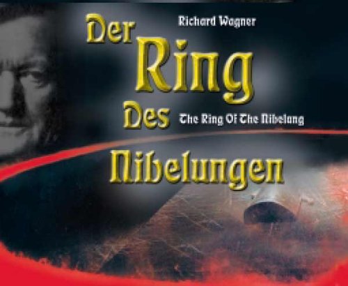 Der Ring des Nibelungen. Gesamtaufnahme.