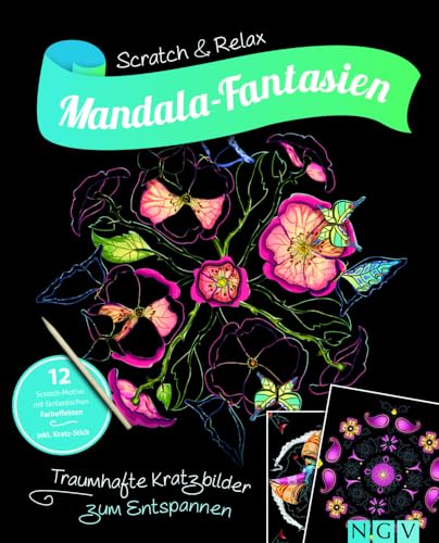 Mandala-Fantasien - Traumhafte Kratzbilder zum Entspannen: 12 Scratch-Motive mit fantastischen Farbeffekten inkl. Bambus-Stick