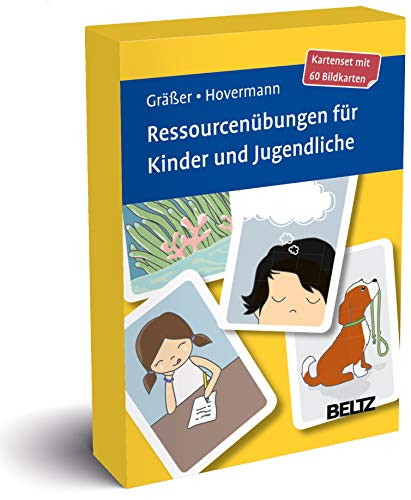 Ressourcenübungen für Kinder und Jugendliche: Kartenset mit 60 Bildkarten in stabiler Box, Kartenformat 9,8 x 14,3 cm. Mit 12-seitigem Booklet (Beltz Therapiekarten)