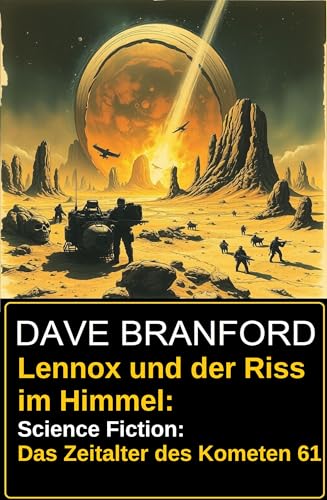 Lennox und der Riss im Himmel: Science Fiction: Das Zeitalter des Kometen 61