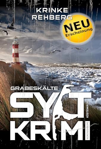 SYLTKRIMI Grabeskälte - Nordseekrimi: Küstenkrimi