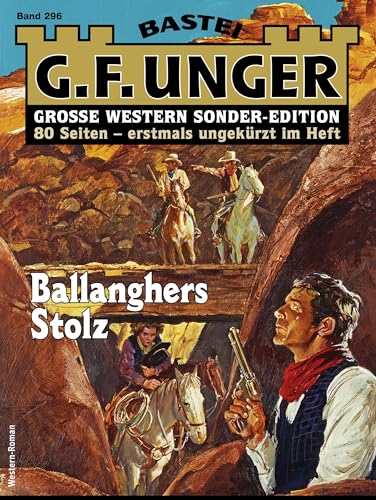 G. F. Unger Sonder-Edition 296: Ballanghers Stolz