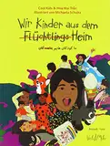 Wir Kinder aus dem (Flüchtlings)Heim: Deutsch - Farsi