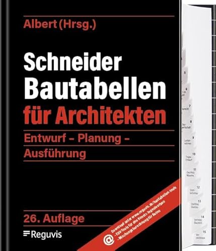 Schneider - Bautabellen für Architekten: Entwurf - Planung - Ausführung