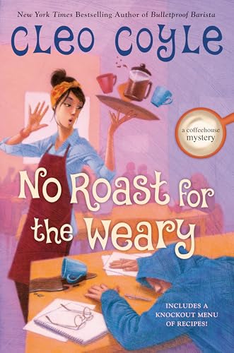 No Roast for the Weary (A Coffeehouse Mystery Book 21) (English Edition)