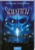 Schatten – Die Macht des Lichts (Schatten 3)