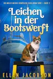 Leichen in der Bootswerft: Ein gemütlicher Segel-Krimi (Die Mollie McGhie Gemütliche Segel-Krimi Serie 2)