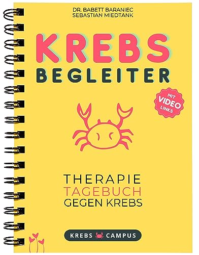 Krebs Begleiter: Therapie Tagebuch gegen Krebs - Dokumentiere Therapieverlauf, Vitalwerte, Symptome, Nebenwirkungen und werde Experte deiner Erkrankung