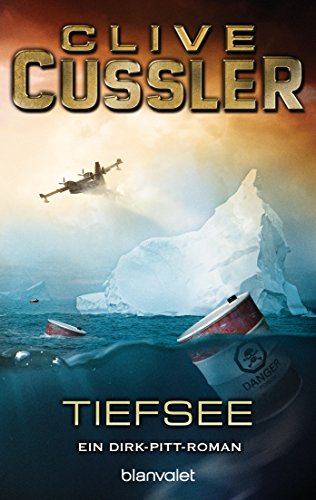 Tiefsee: Roman (Die Dirk-Pitt-Abenteuer 7)