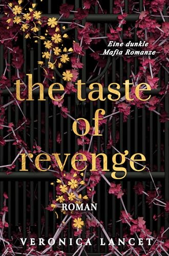 The Taste of Revenge: Eine dunkle Mafia Romanze (War of Sins 1)