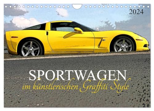 Sportwagen im künstlerischen Graffiti Style (Wandkalender 2024 DIN A4 quer), CALVENDO Monatskalender: PS starke Luxusautos