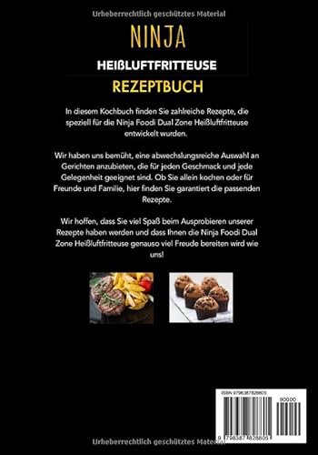 Ninja Heißluftfritteuse Rezeptbuch: Die besten und leckersten 150 Rezepte für die Ninja Foodi Dual Zone Heißluftfritteuse. Inklusive Tipps & Tricks für den Start