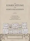 Zur Einrichtung von Gemäldegalerien: Die Aufzeichnungen von Victor Barvitius aus Prag über seine Reise nach Dresden, Berlin und München 1883