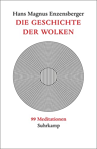 Die Geschichte der Wolken: 99 Meditationen