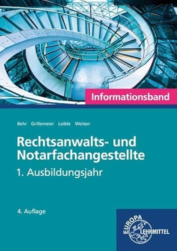 Rechtsanwalts- und Notarfachangestellte, Informationsband: 1: 1. Ausbildungsjahr