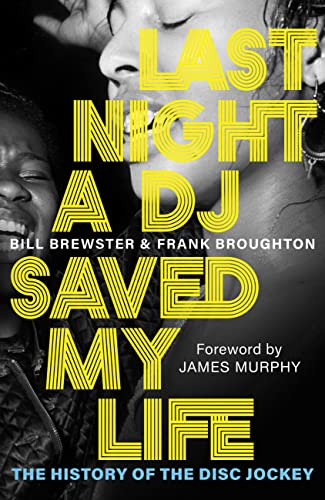 Last Night a DJ Saved My Life: The History of the Disc Jockey (Deep Cuts) (English Edition)